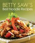 Betty Saw's Best Noodle Recipes - Book