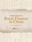 The Development of Rural Finance in China - Book