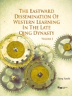 The Eastward Dissemination of Western Learning in the Late Qing Dynasty - Book