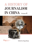 A History of Journalism in China (Volume 6) - eBook
