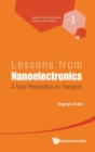 Lessons from Nanoelectronics : A New Perspective on Transport - Book