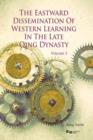 The Eastward Dissemination of Western Learning in the Late Qing Dynasty - Book