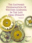 The Eastward Dissemination of Western Learning in the Late Qing Dynasty - eBook