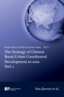 The Strategy of Chinese Rural-Urban Coordinated Development to 2020 Part 2 - Book