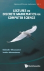Lectures On Discrete Mathematics For Computer Science - Book