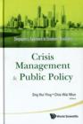 Crisis Management And Public Policy: Singapore's Approach To Economic Resilience - Book