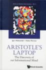 Aristotle's Laptop: The Discovery Of Our Informational Mind - Book
