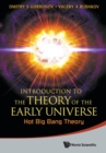 Introduction To The Theory Of The Early Universe: Hot Big Bang Theory - Book