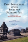 Early Interactions between South and Southeast Asia : Reflections on Cross-Cultural Exchange - Book