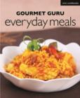 Gourmet Guru Everyday Meals - Book