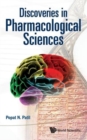 Discoveries In Pharmacological Sciences - Book