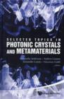 Selected Topics In Photonic Crystals And Metamaterials - Book