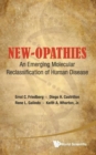 New-opathies: An Emerging Molecular Reclassification Of Human Disease - Book