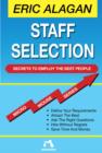 Staff Selection : Secrets to Employ the Best People - eBook