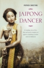 Jaipong Dancer : A Sweeping Story of Love, Hate and Moral Corruption Set Against a Backdrop of Violent Unrest in Indonesia - eBook