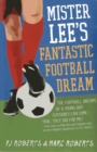 Mister Lee's Fantastic Football Dream - eBook