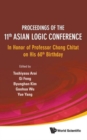 Proceedings Of The 11th Asian Logic Conference: In Honor Of Professor Chong Chitat On His 60th Birthday - Book