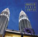 Images of Kuala Lumpur - Book