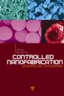 Controlled Nanofabrication : Advances and Applications - eBook