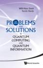 Problems And Solutions In Quantum Computing And Quantum Information (3rd Edition) - Book