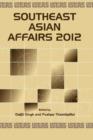 Southeast Asian Affairs 2012 - Book