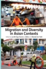 Migration and Diversity in Asian Contexts - Book