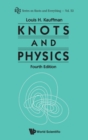 Knots And Physics (Fourth Edition) - Book