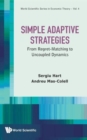 Simple Adaptive Strategies: From Regret-matching To Uncoupled Dynamics - Book