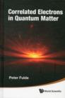 Correlated Electrons In Quantum Matter - Book