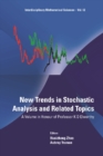 New Trends In Stochastic Analysis And Related Topics: A Volume In Honour Of Professor K D Elworthy - eBook