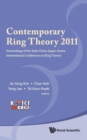 Contemporary Ring Theory 2011 - Proceedings Of The Sixth China-japan-korea International Conference On Ring Theory - Book