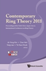 Contemporary Ring Theory 2011 - Proceedings Of The Sixth China-japan-korea International Conference On Ring Theory - eBook