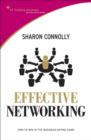 Effective Networking : How to Win in the Business Dating Game - Book