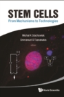 Stem Cells: From Mechanisms To Technologies - eBook