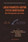 Linear Parameter-varying System Identification: New Developments And Trends - eBook