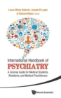 International Handbook Of Psychiatry: A Concise Guide For Medical Students, Residents, And Medical Practitioners - Book
