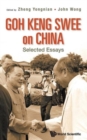 Goh Keng Swee On China: Selected Essays - Book