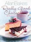 Allan Bakes Really Good Cheesecakes - Book