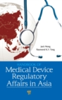 Handbook of Medical Device Regulatory Affairs in Asia - Book
