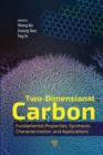 Two-Dimensional Carbon : Fundamental Properties, Synthesis, Characterization, and Applications - eBook