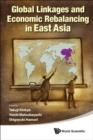 Global Linkages And Economic Rebalancing In East Asia - Book