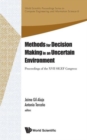 Methods For Decision Making In An Uncertain Environment - Proceedings Of The Xvii Sigef Congress - Book