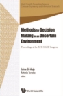 Methods For Decision Making In An Uncertain Environment - Proceedings Of The Xvii Sigef Congress - eBook