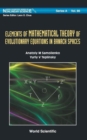 Elements Of Mathematical Theory Of Evolutionary Equations In Banach Spaces - Book