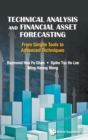 Technical Analysis And Financial Asset Forecasting: From Simple Tools To Advanced Techniques - Book