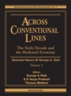Across Conventional Lines: Selected Papers Of George A Olah, Volume 3 - The Sixth Decade And The Methanol Economy - Book
