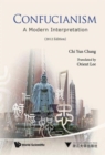 Confucianism: A Modern Interpretation (2012 Edition) - Book