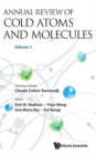 Annual Review Of Cold Atoms And Molecules - Volume 1 - Book