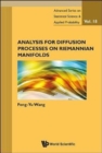 Analysis For Diffusion Processes On Riemannian Manifolds - Book