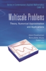 Multiscale Problems: Theory, Numerical Approximation And Applications - eBook